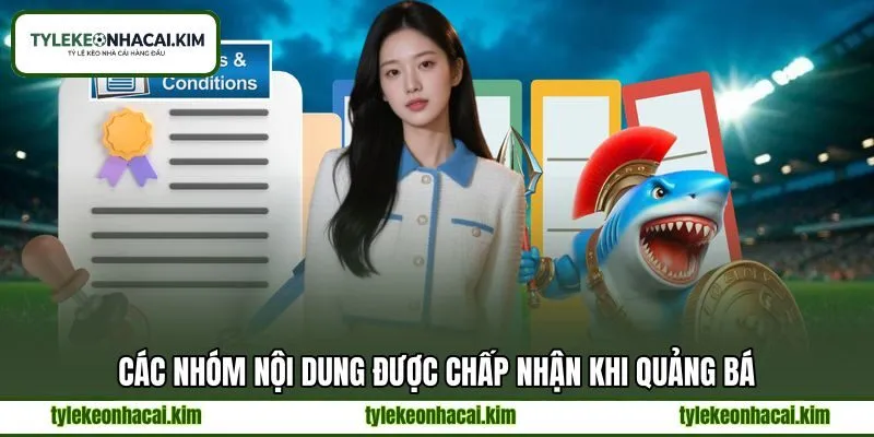 Các nhóm nội dung được chấp nhận khi quảng bá