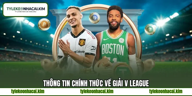 Thông tin chính thức về giải V League