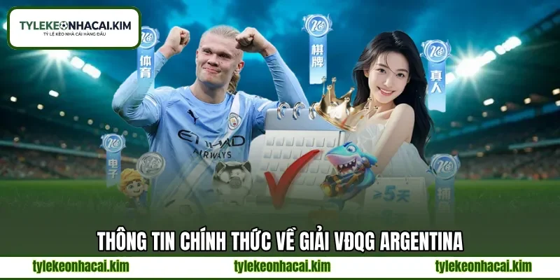 Thông tin chính thức về giải VĐQG Argentina
