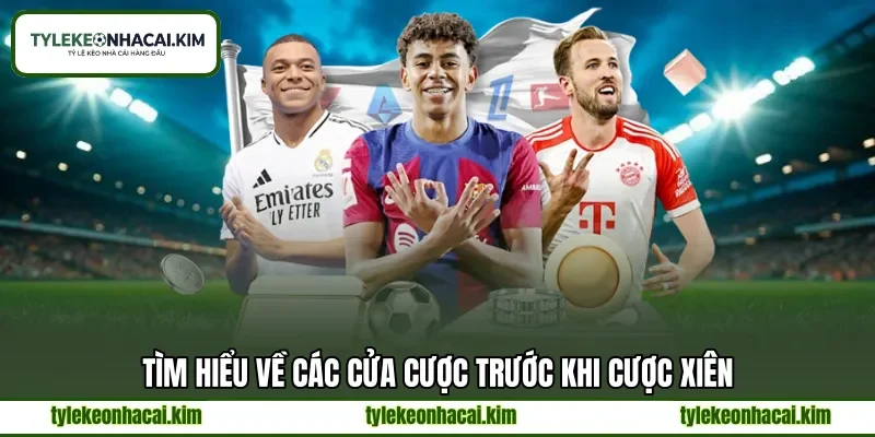 Tìm hiểu về các cửa cược trước khi cược xiên